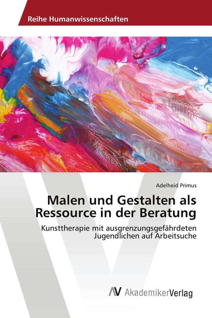 Malen und Gestalten als Ressource in der Beratung