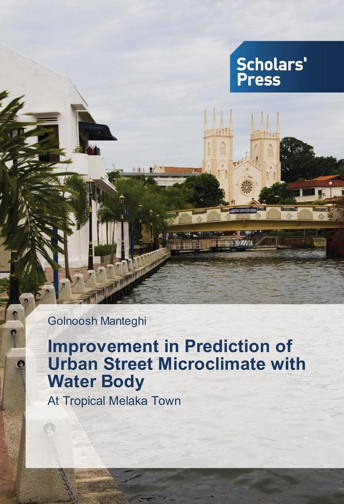 Improvement in Prediction of Urban Street Microclimate with Water Body