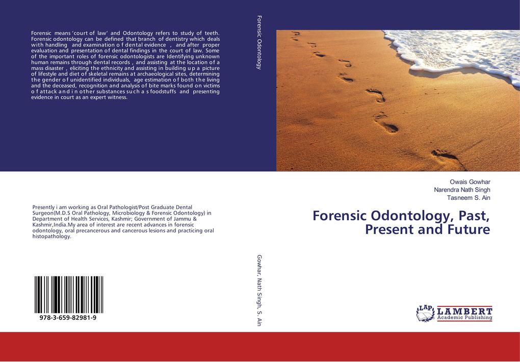 Forensic Odontology Past Present and Future