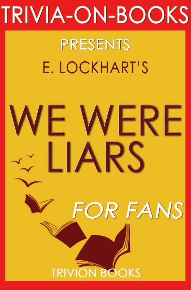 We Were Liars by E. Lockhart (Trivia-On-Books)