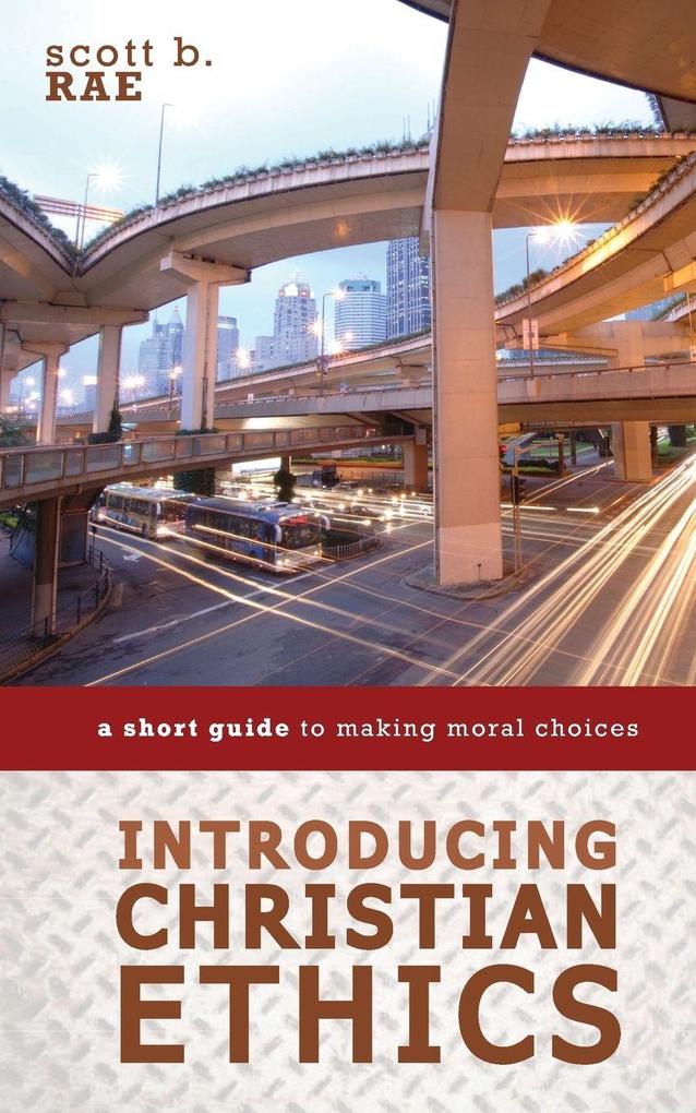 The Introducing Christian Ethics