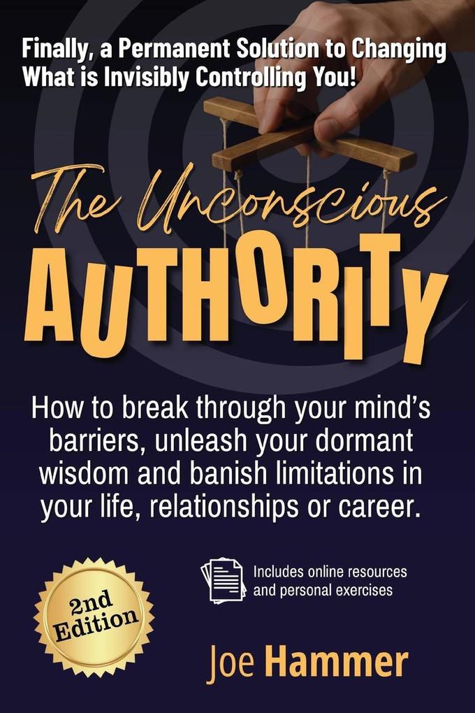 The Unconscious Authority - 2nd Edition