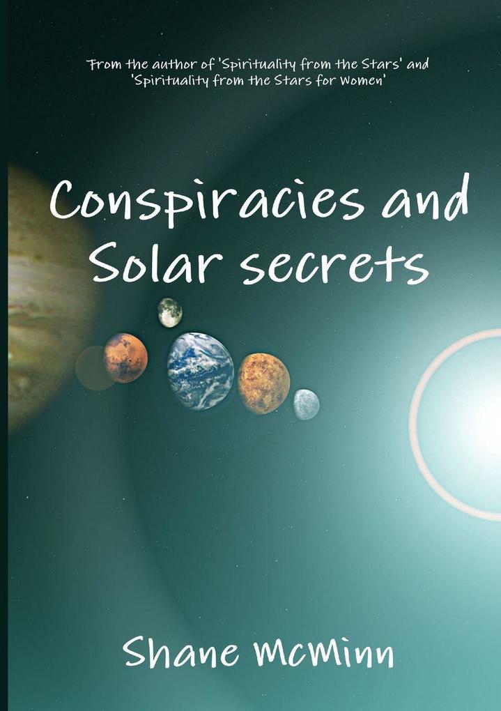 Conspiracies and Solar secrets