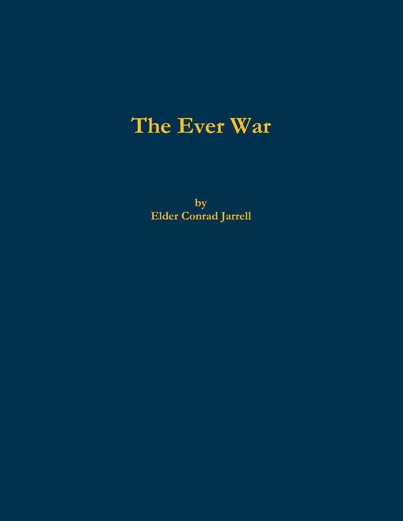 The Ever War