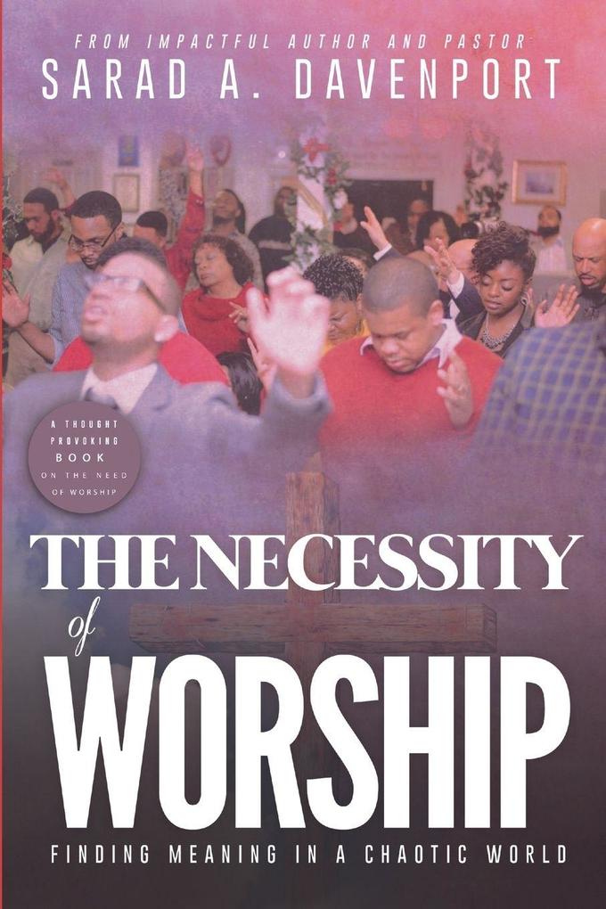 The Necessity of Worship