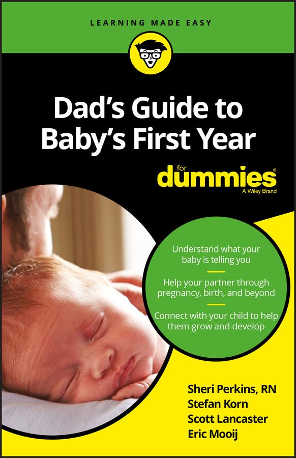 Dad‘s Guide to Baby‘s First Year for Dummies