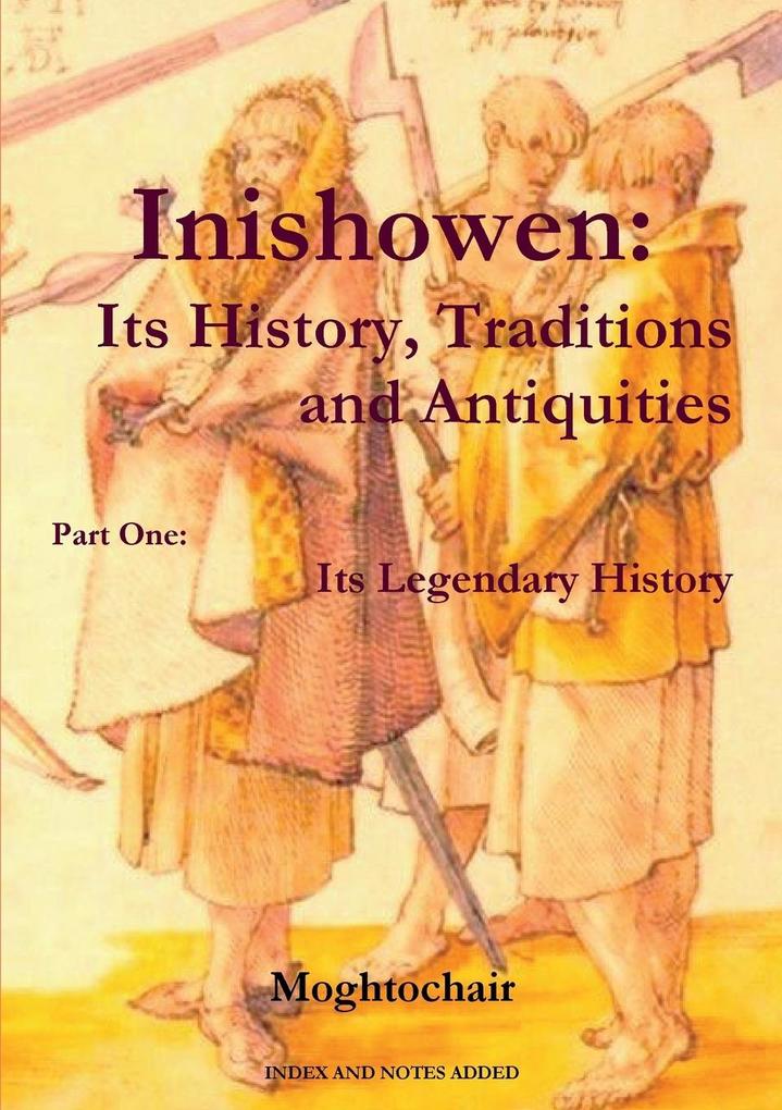 Inishowen Its History Traditions and Antiquities - Part One