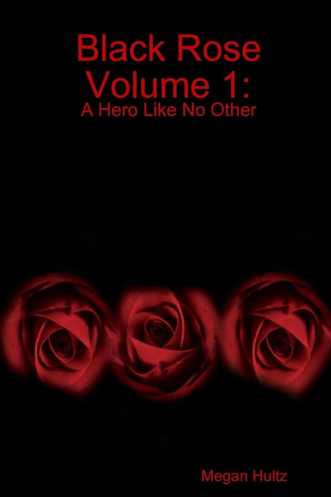 Black Rose Volume 1