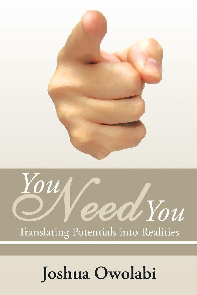 You Need You