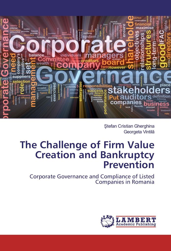 The Challenge of Firm Value Creation and Bankruptcy Prevention