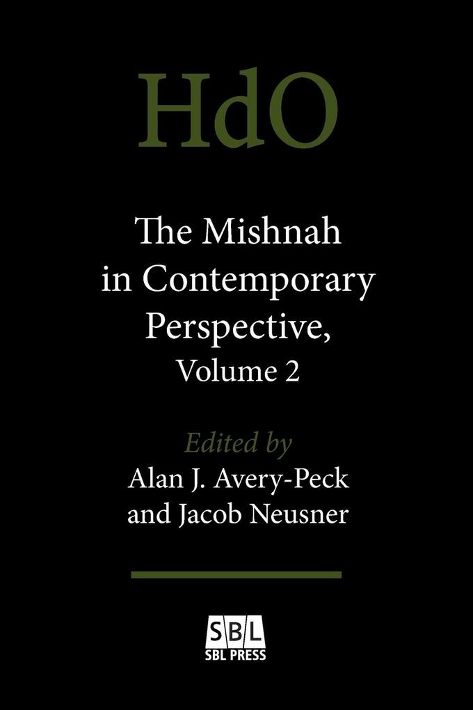 The Mishnah in Contemporary Perspective Volume 2