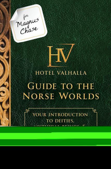 For Magnus Chase: Hotel Valhalla Guide to the Norse Worlds-An Official Rick Riordan Companion Book: Your Introduction to Deities Mythical Beings & F