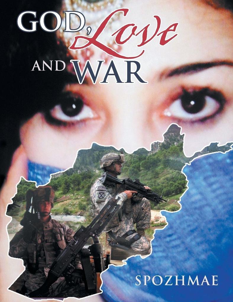 GOD LOVE AND WAR