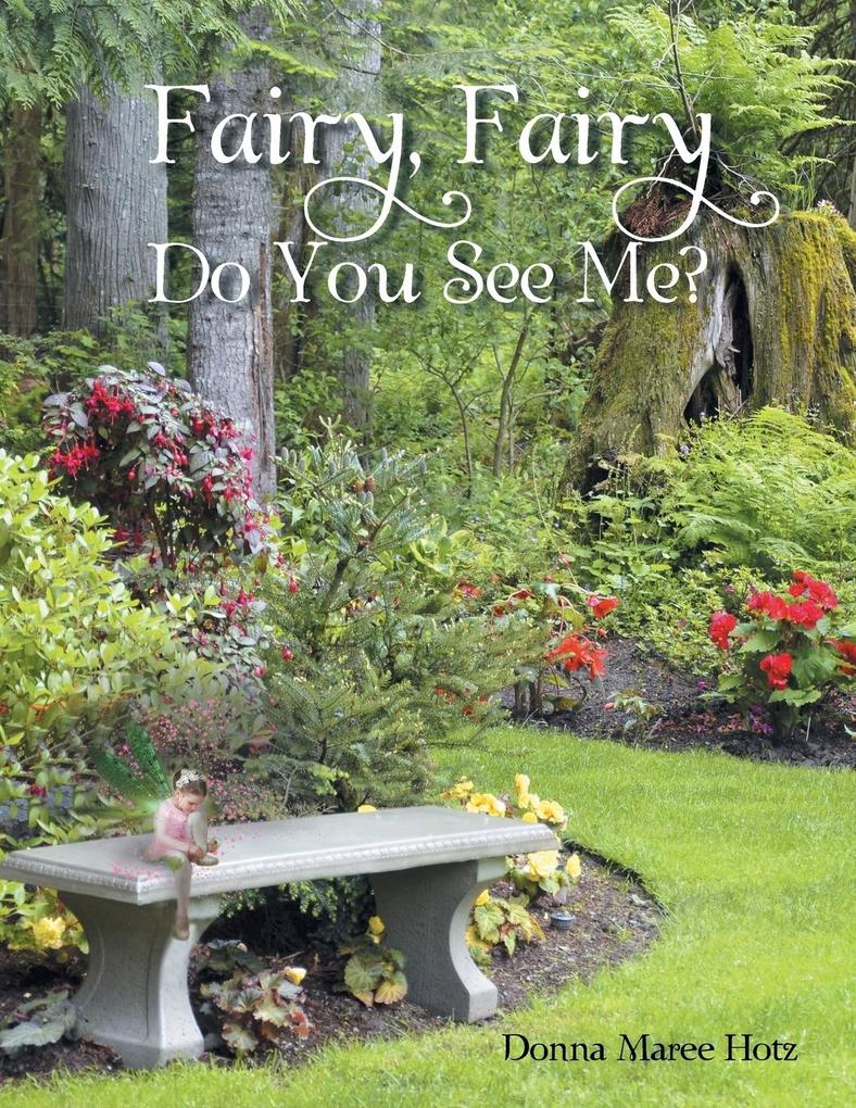 Fairy Fairy Do You See Me?