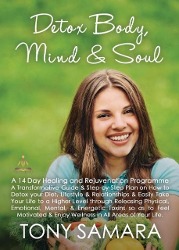 Detox Body Mind and Soul - A 14 Day Healing and Rejuvenation Programme