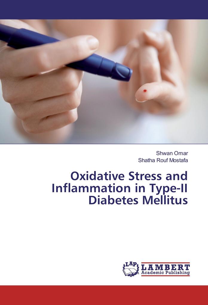 Oxidative Stress and Inflammation in Type-II Diabetes Mellitus