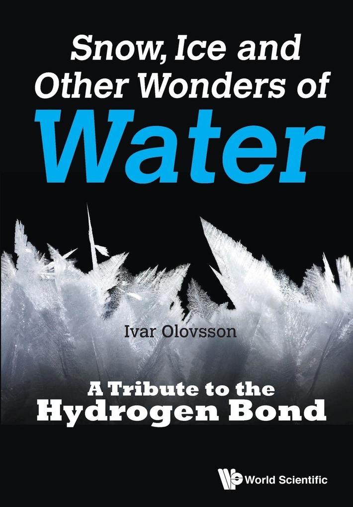 SNOW ICE AND OTHER WONDERS OF WATER