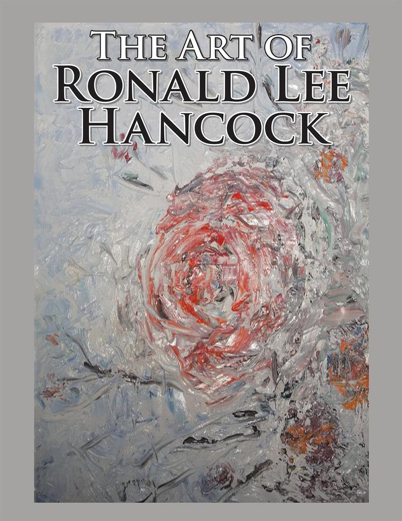 The Art of Ronald Lee Hancock