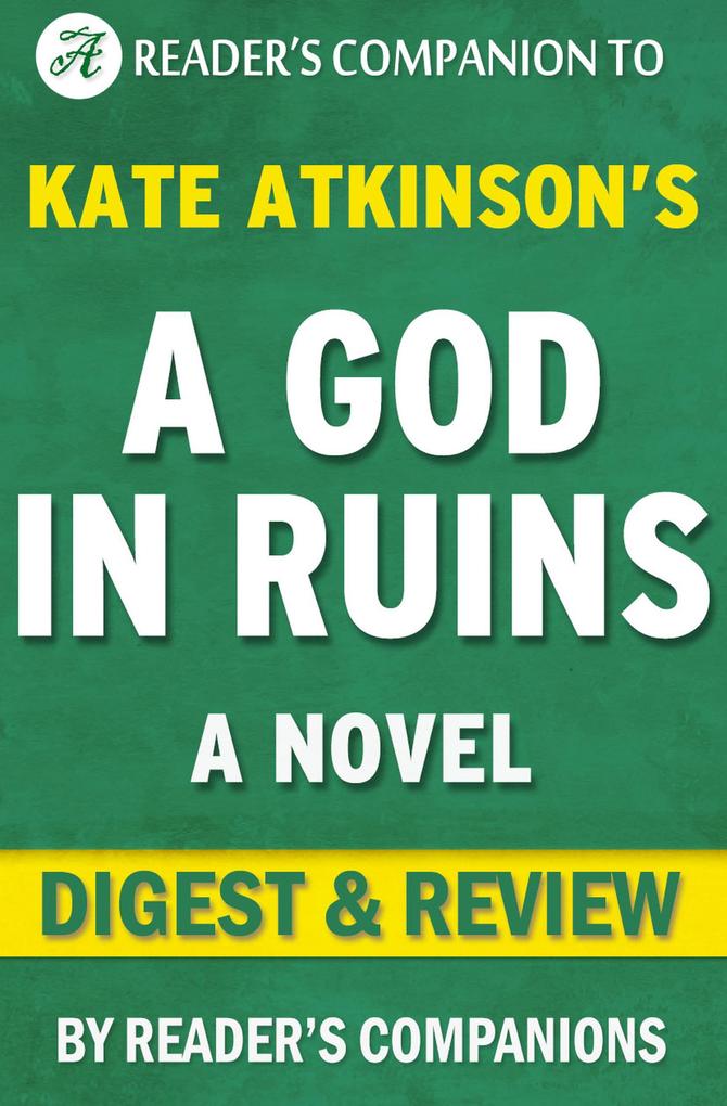 A God in Ruins: A Novel By Kate Atkinson | Digest & Review