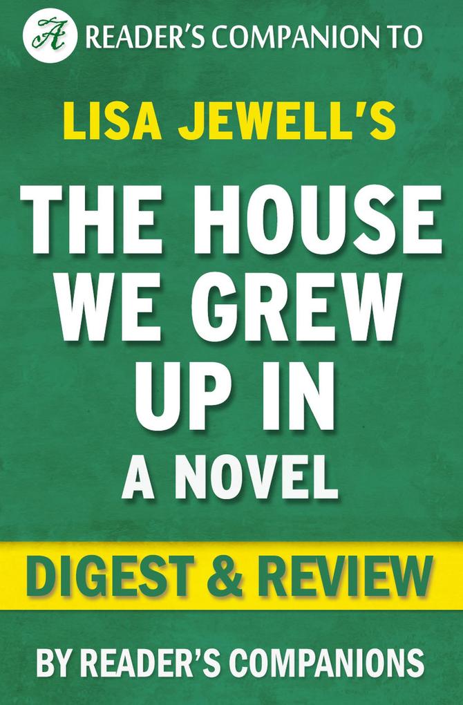 The House We Grew Up In: A Novel By Lisa Jewell | Digest & Review