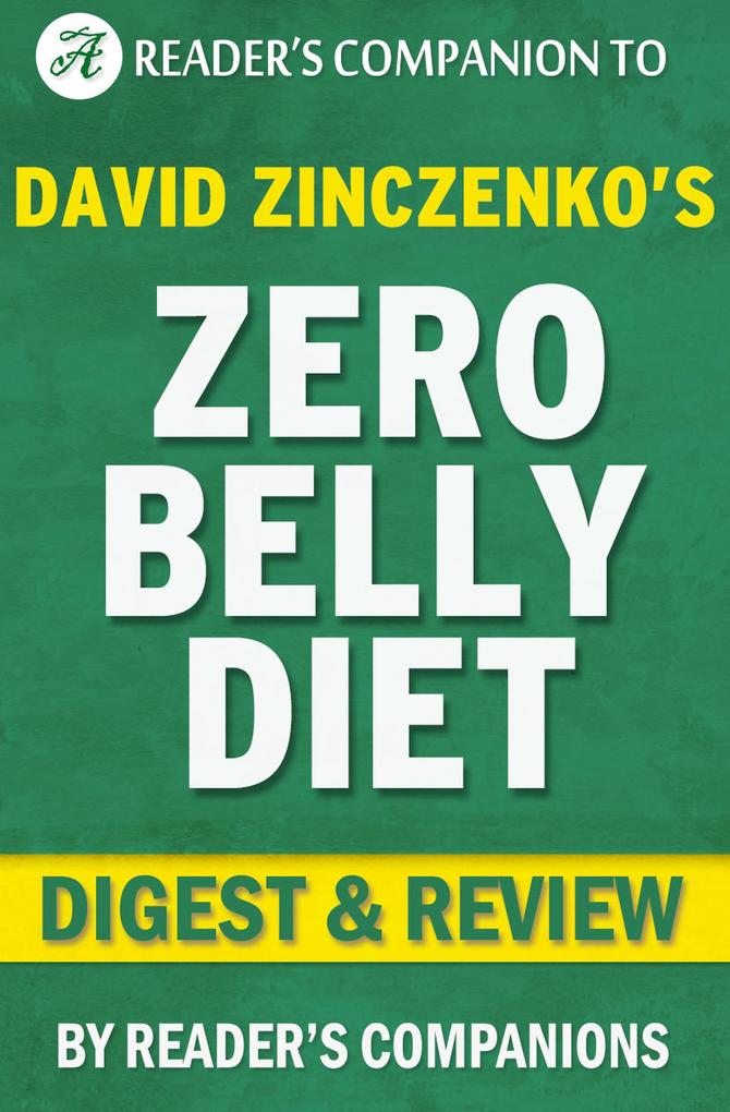 Zero Belly: Lose Up to 16 lbs. in 14 Days! Diet by David Zinczenko | Digest & Review