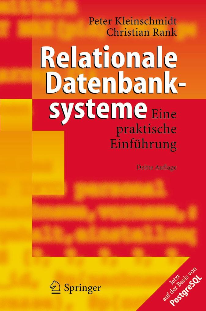 Relationale Datenbanksysteme - Peter Kleinschmidt/ Christian Rank