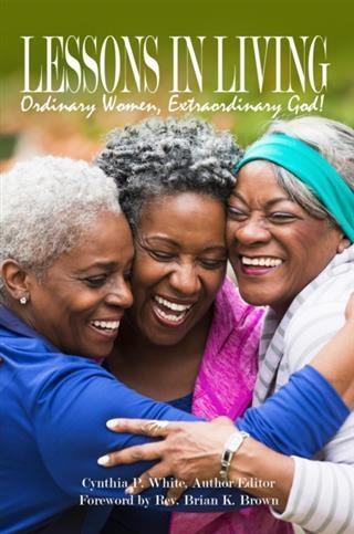 Lessons in Living: Ordinary Women Extraordinary God