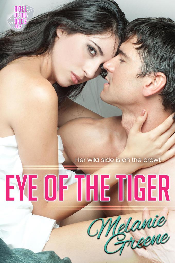 Eye of the Tiger (Roll of the Dice #3)