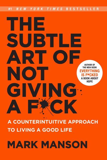 The Subtle Art of Not Giving a F*ck, Hardback, Mark Manson