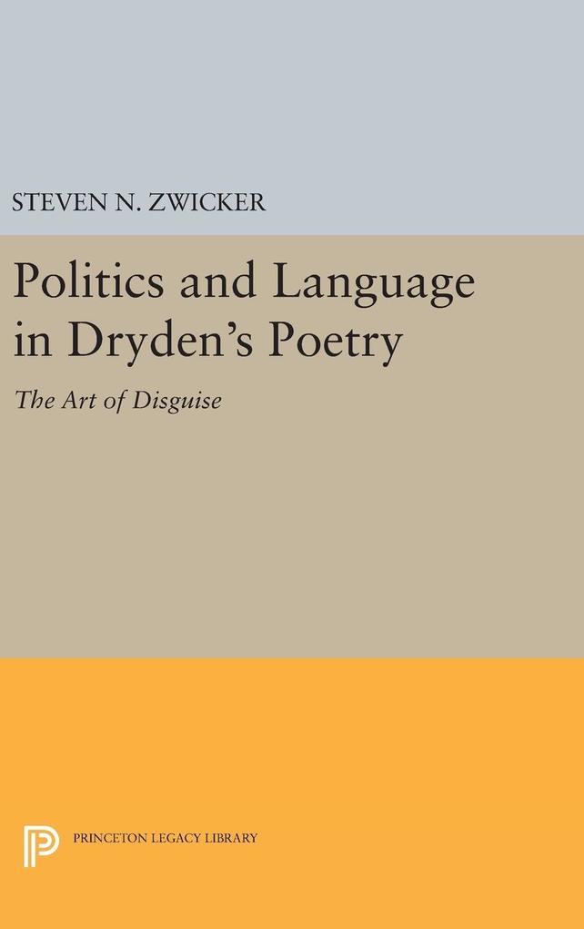 Politics and Language in Dryden‘s Poetry