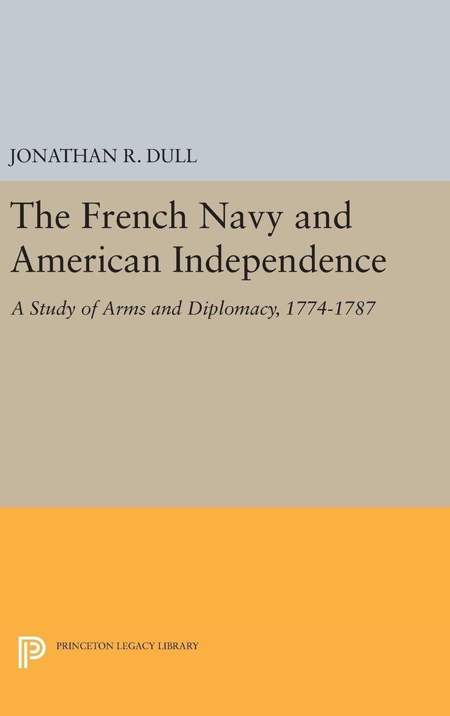 The French Navy and American Independence