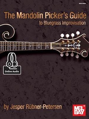 The Mandolin Picker‘s Guide to Bluegrass Improvisation