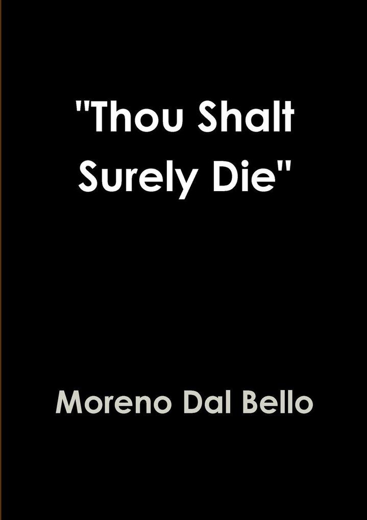 'Thou Shalt Surely Die'