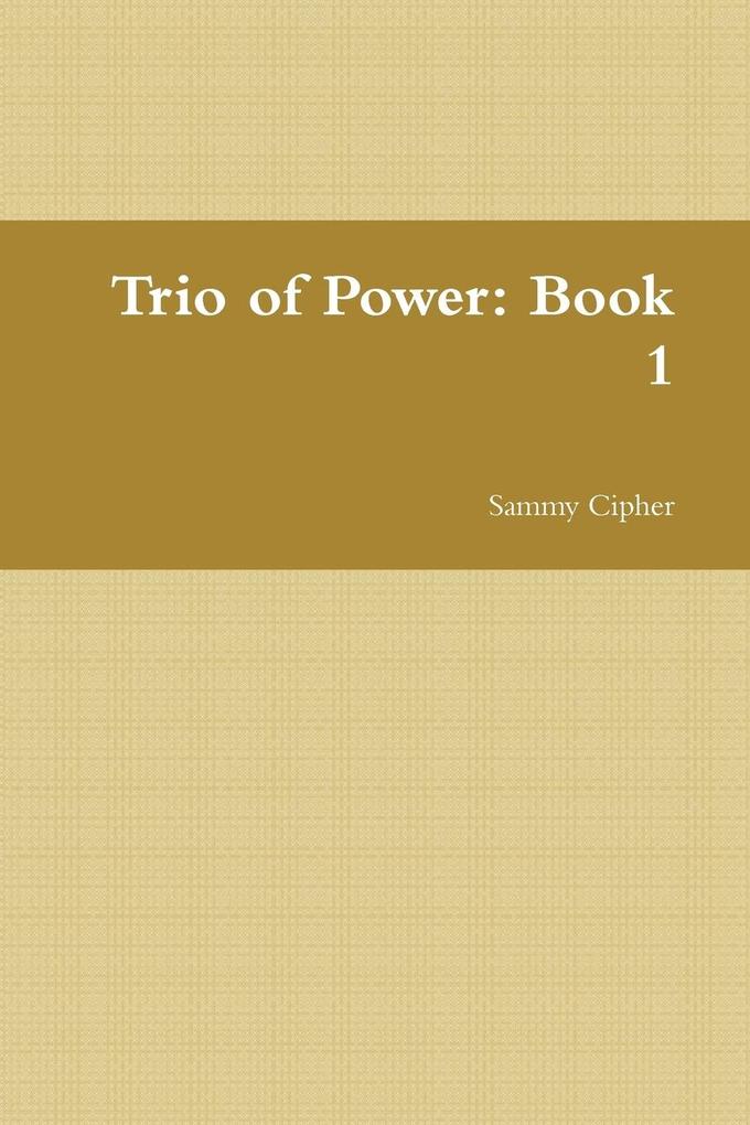 Trio of Power