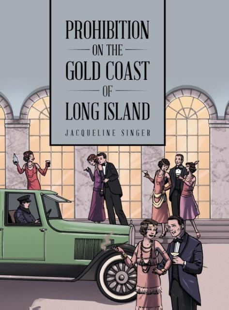 Prohibition on the Gold Coast of Long Island