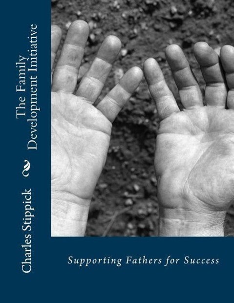 The Family Development Initiative: Supporting Fathers for Success