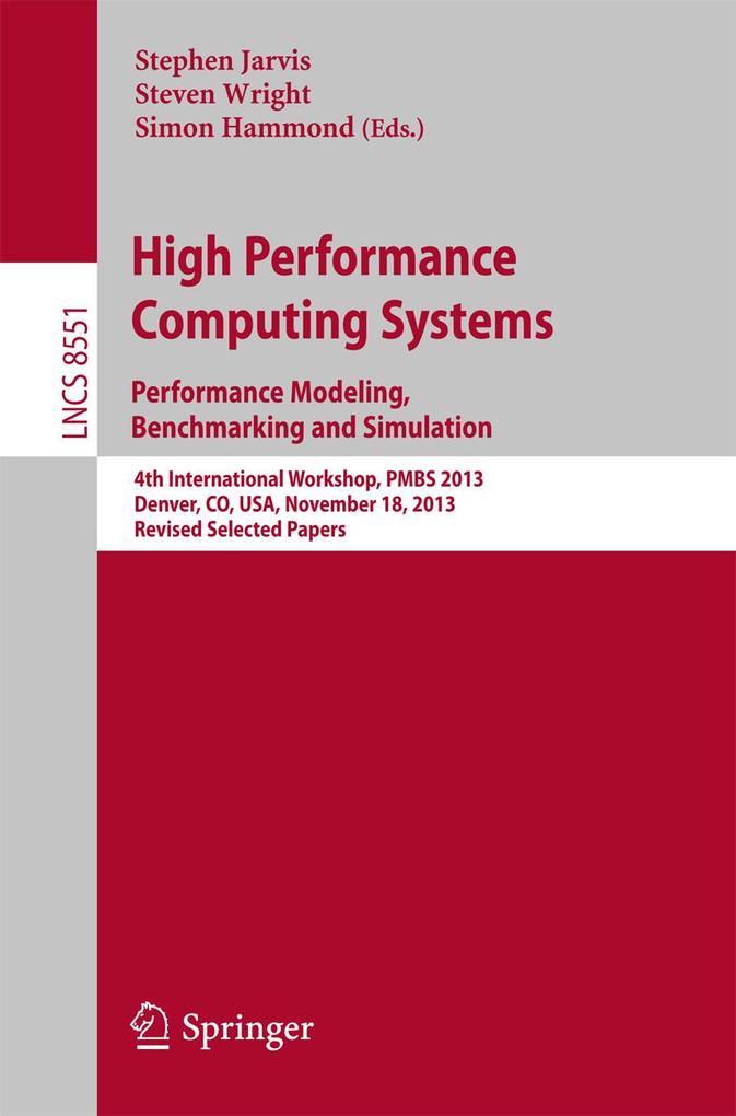 High Performance Computing Systems. Performance Modeling Benchmarking and Simulation