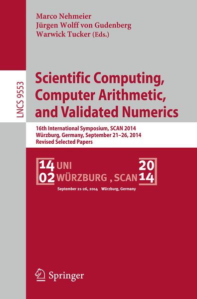 Scientific Computing Computer Arithmetic and Validated Numerics