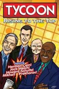 Orbit: Tycoon: Rise to the Top: Mikhail Prokhorov Howard Schultz Jack Welch and Herman Cain