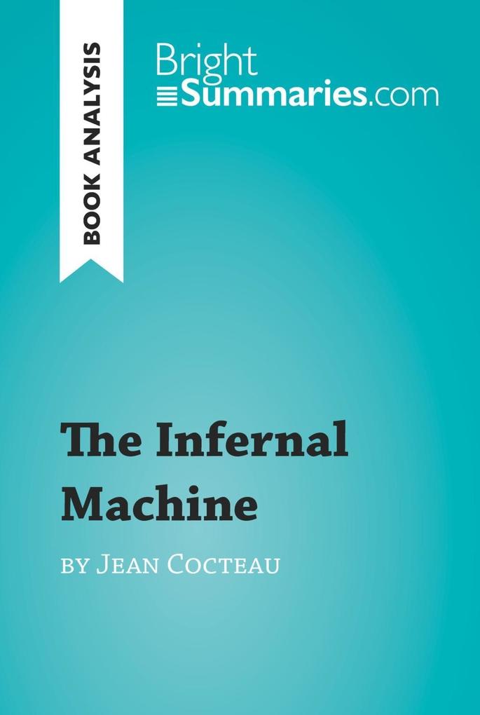 The Infernal Machine by Jean Cocteau (Book Analysis)