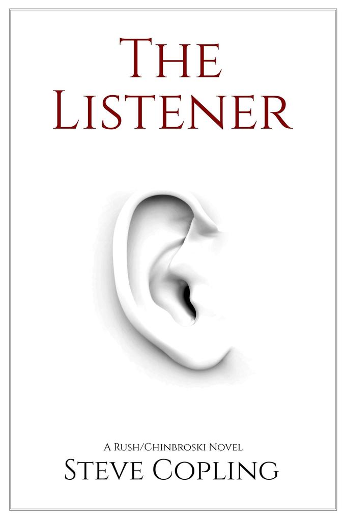 The Listener (The Rush/Chinbroski Series #1)