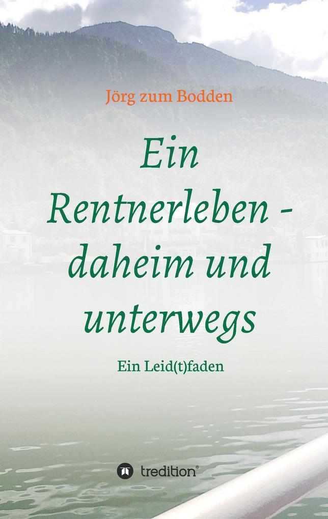 Image of Ein Rentnerleben - daheim und unterwegs