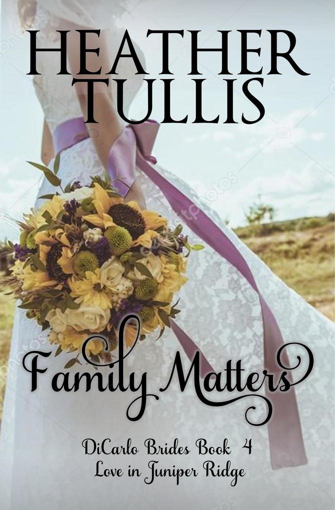 Family Matters (DiCarlo Brides book 4)