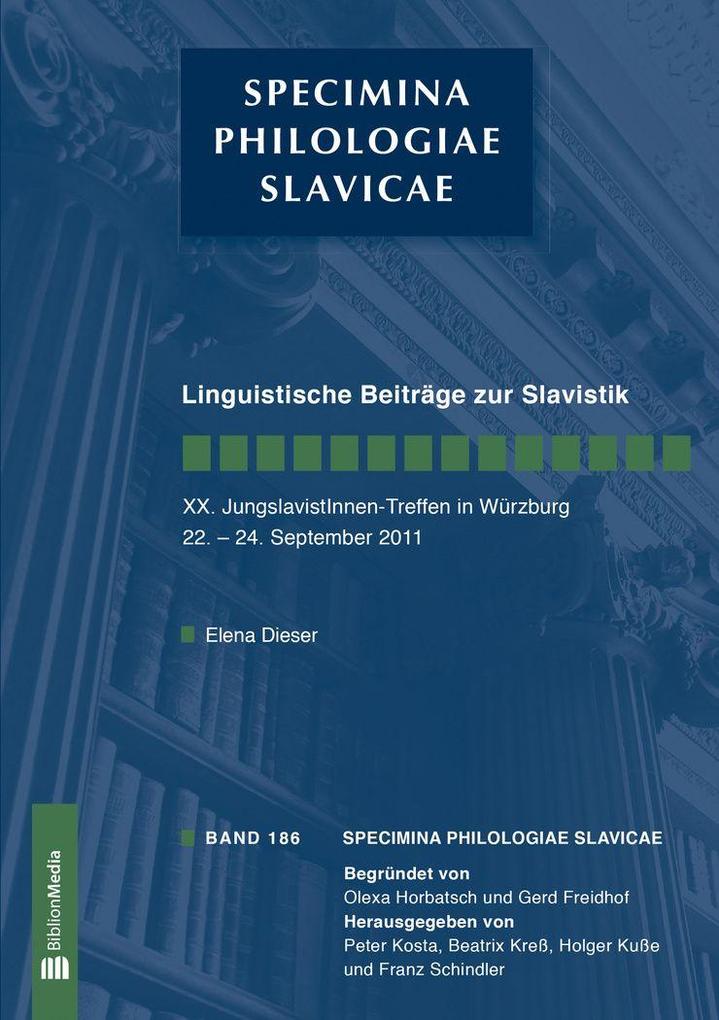 Linguistische Beiträge zur Slavistik. XX. JungslavistInnen-Treffen Würzburg 22.-24. September 2011