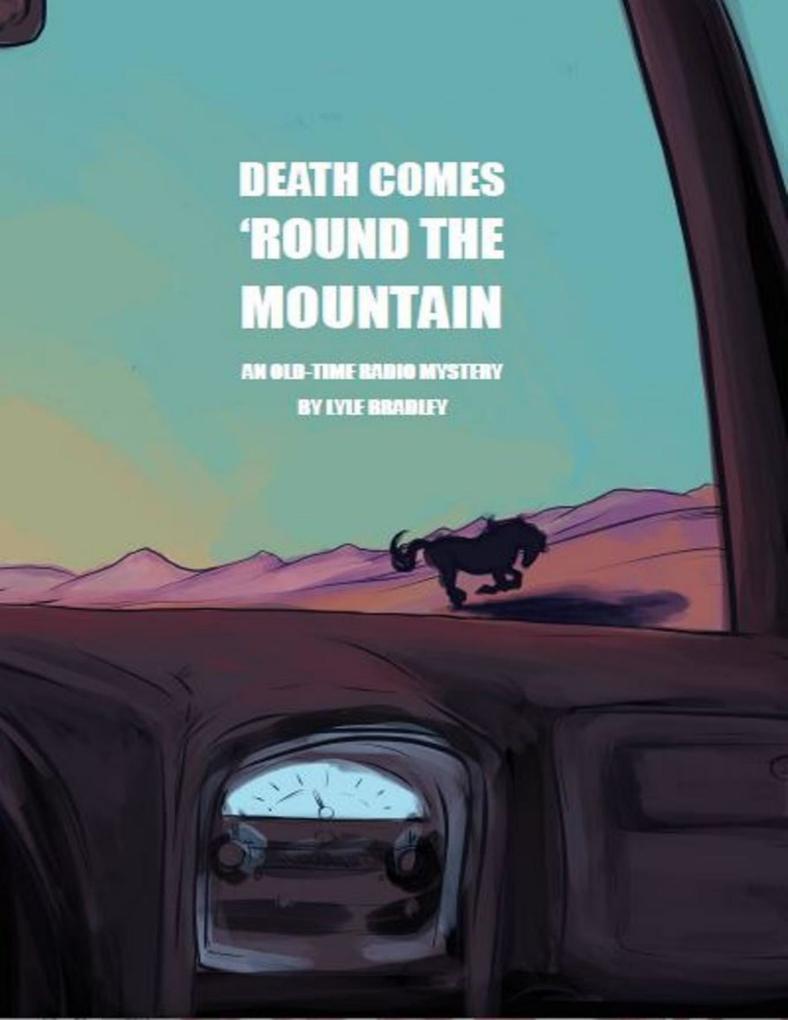 Death Comes ‘Round the Mountain