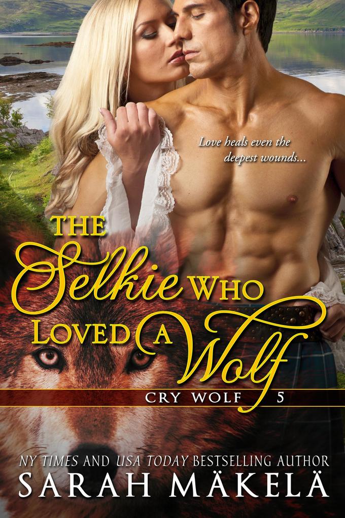 The Selkie Who Loved A Wolf (Cry Wolf #5)