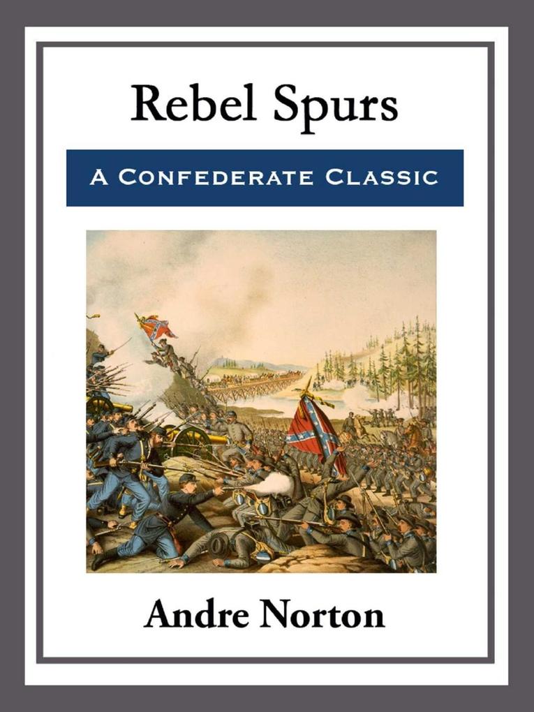 Rebel Spurs - Andre Norton