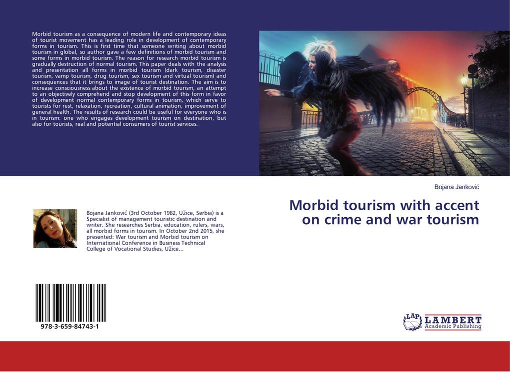 Morbid tourism with accent on crime and war tourism
