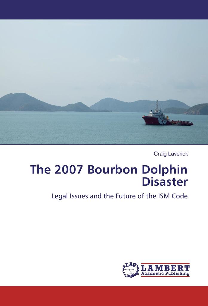 The 2007 Bourbon Dolphin Disaster
