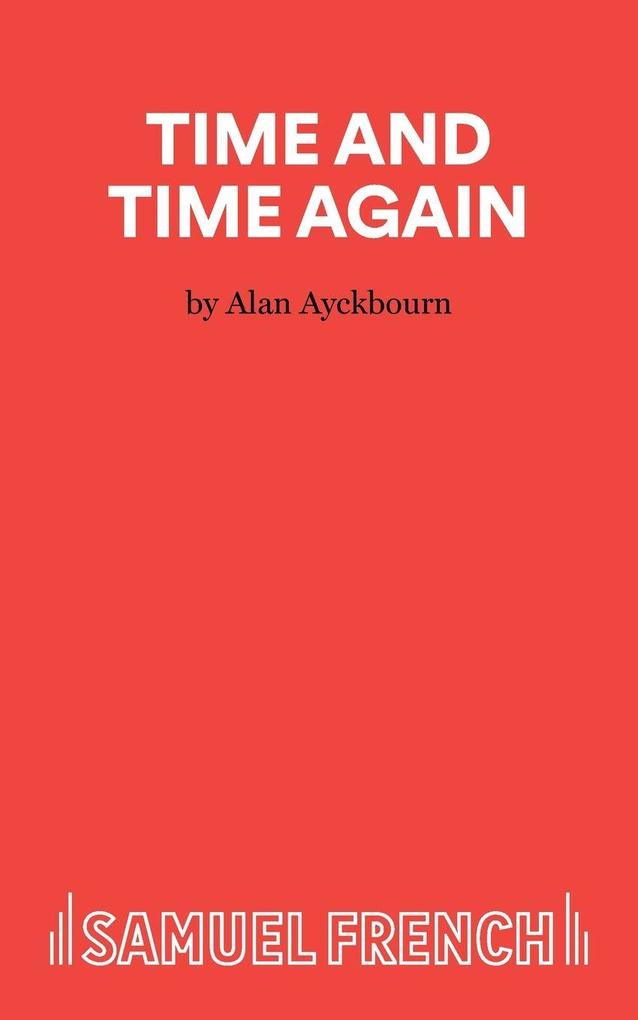 Time and Time Again - A Comedy